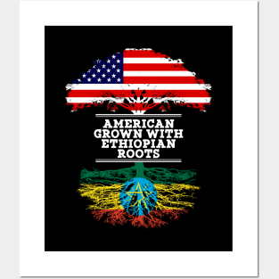 American Grown With Ethiopian Roots - Gift for Ethiopian From Ethiopia Posters and Art